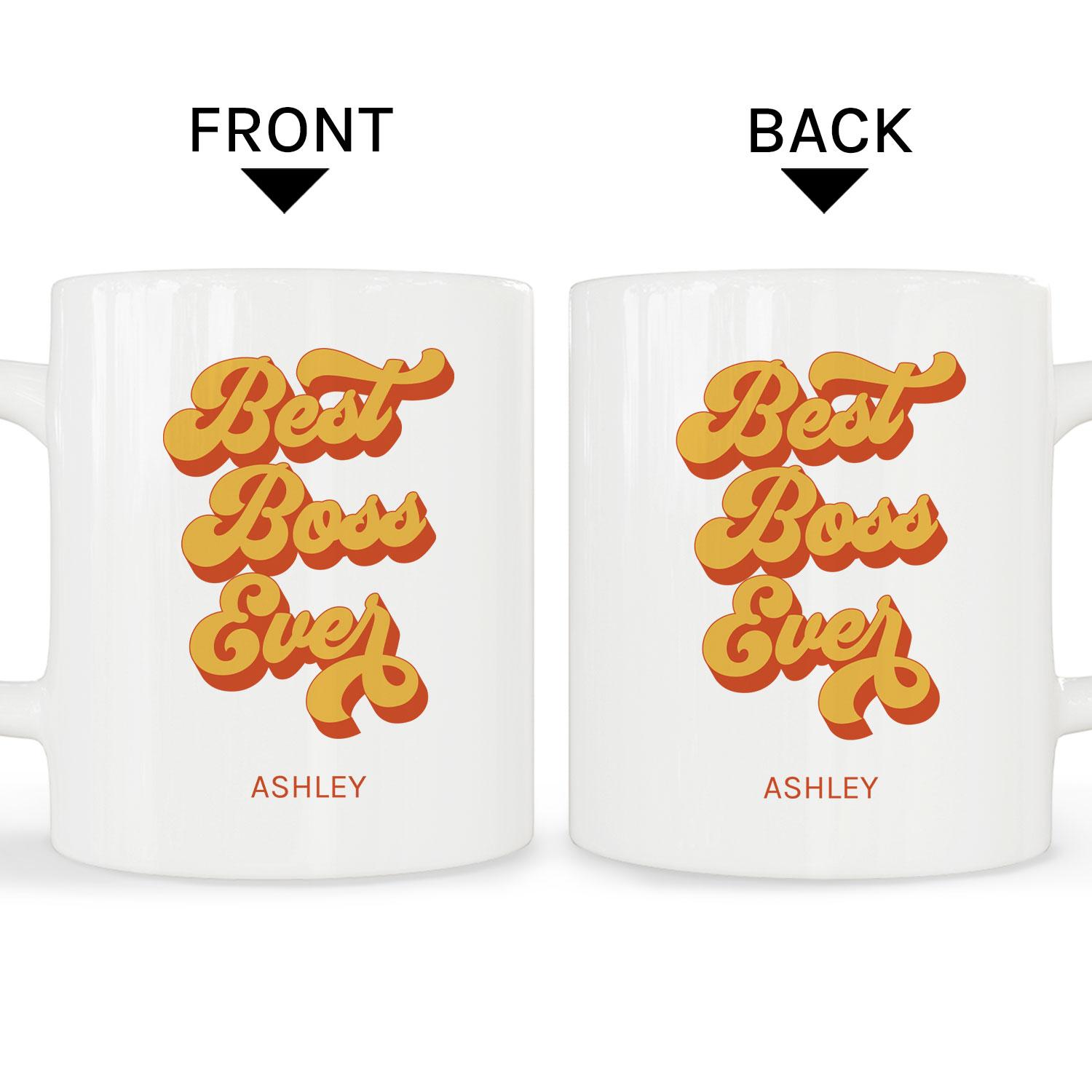 Best Boss Ever - Personalized gift For Boss - Custom Mug