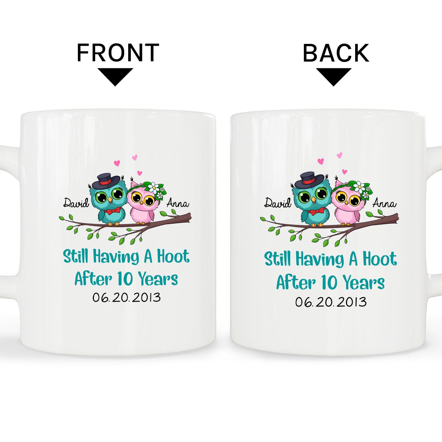 Personalized 10th Anniversary gift for him for her - Still Having A Hoot After Ten Years - Custom Mug