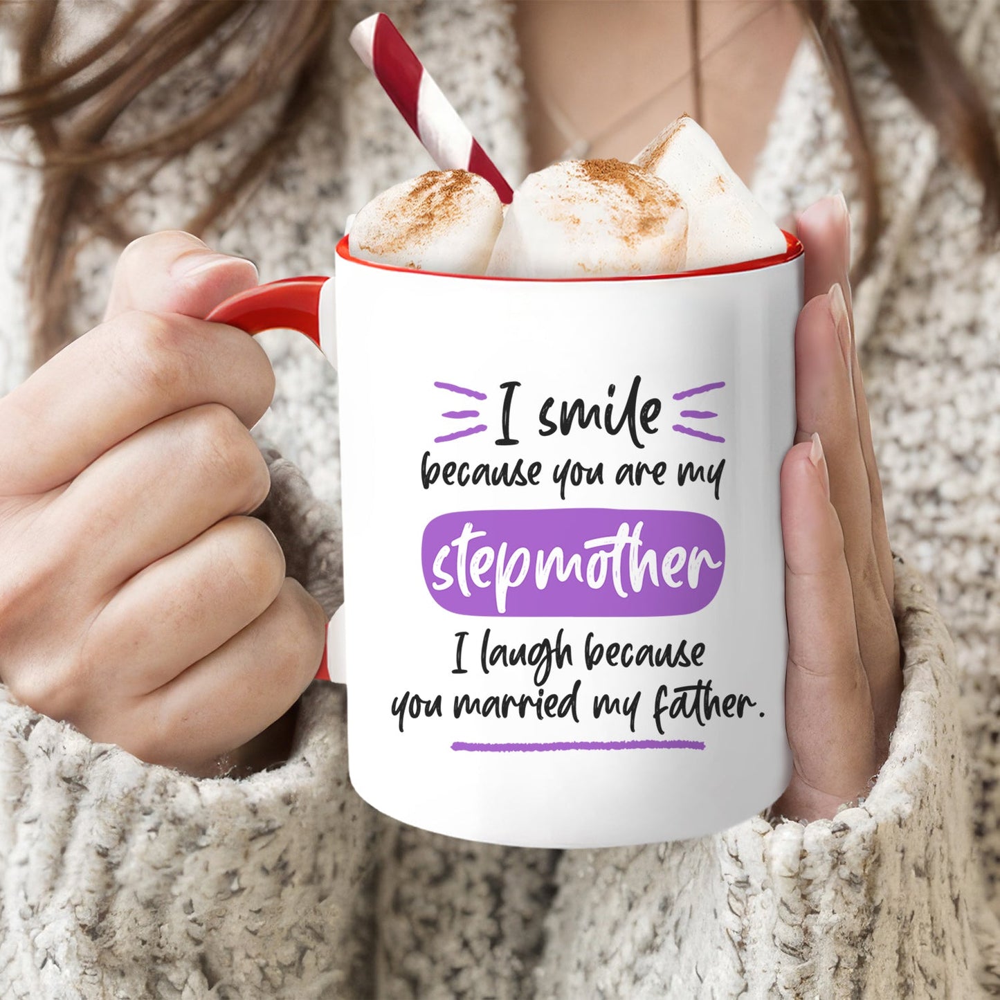 I Smile Because You Are My Stepmother - Personalized Mother's Day, Birthday, Valentine's Day or Christmas gift For Step Mom - Custom Accent Mug - MyMindfulGifts