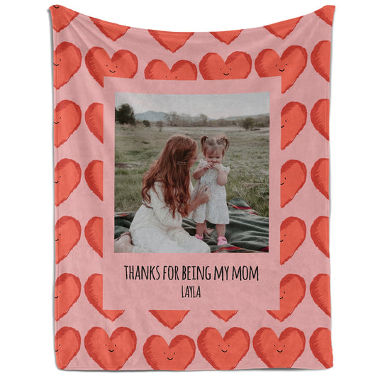 Thanks For Being My Mom - Personalized Mother's Day, Birthday, Valentine's Day or Christmas gift For Mom - Custom Blanket - MyMindfulGifts