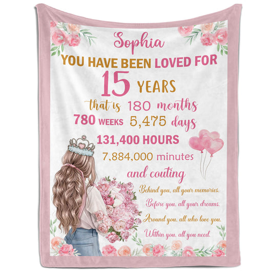 You Have Been Loved For 15 Years - Personalized 15th Birthday gift For 15 Year Old - Custom Blanket - MyMindfulGifts