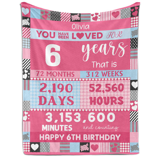 You Have Been Loved For 6 Years - Personalized 6th Birthday gift For 6 Year Old Girl - Custom Blanket - MyMindfulGifts