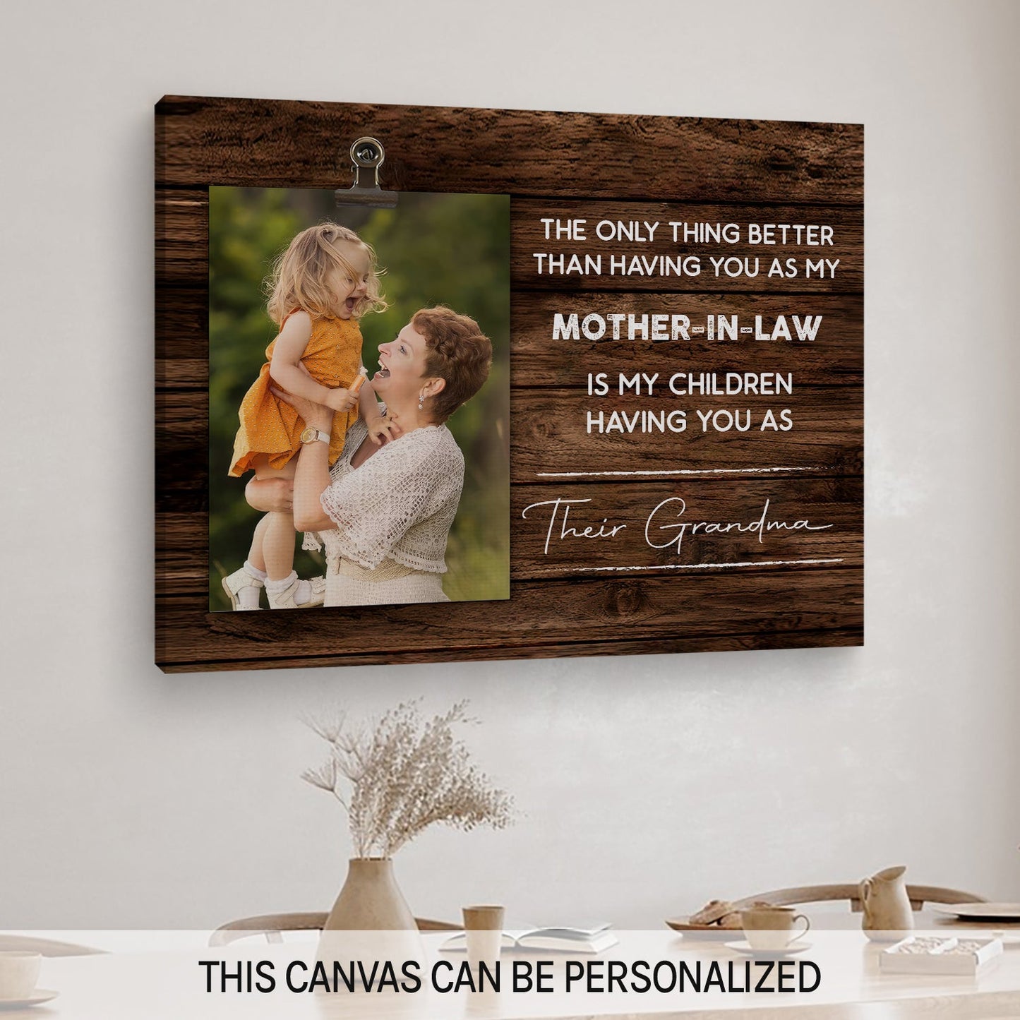 The Only Thing Better Than Having You As My Mother In Law - Personalized Mother's Day, Birthday, Valentine's Day or Christmas gift For Mother In Law - Custom Canvas Print - MyMindfulGifts