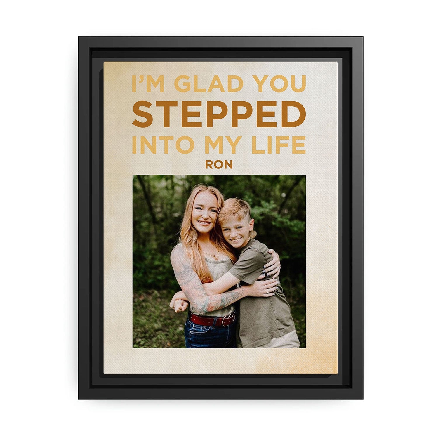 I'm Glad You Stepped Into My Life - Personalized Mother's Day, Birthday, Valentine's Day or Christmas gift For Step Mom - Custom Canvas Print - MyMindfulGifts