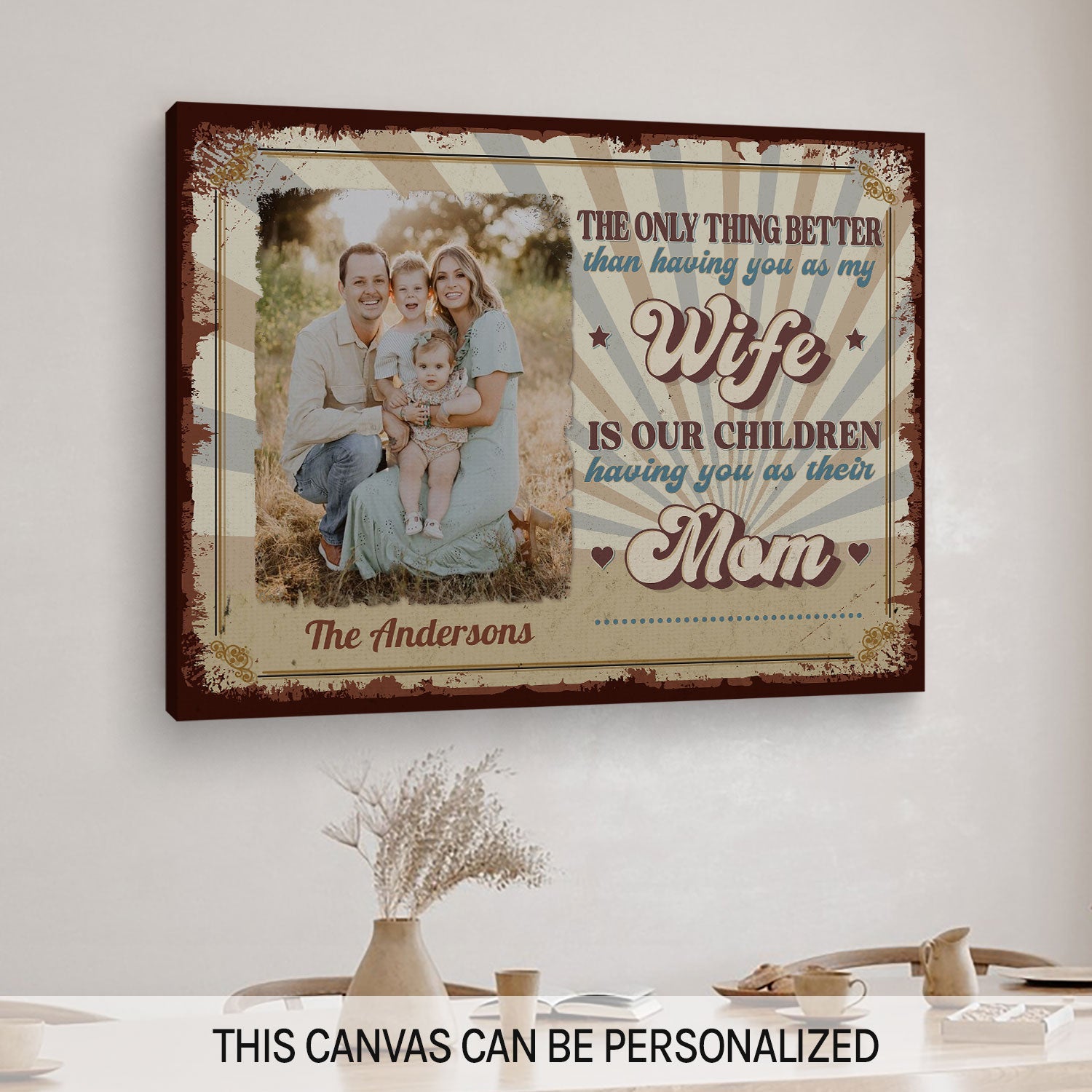 The Only Thing Better Than Having You As My Wife - Personalized  gift For Wife - Custom Canvas Print - MyMindfulGifts