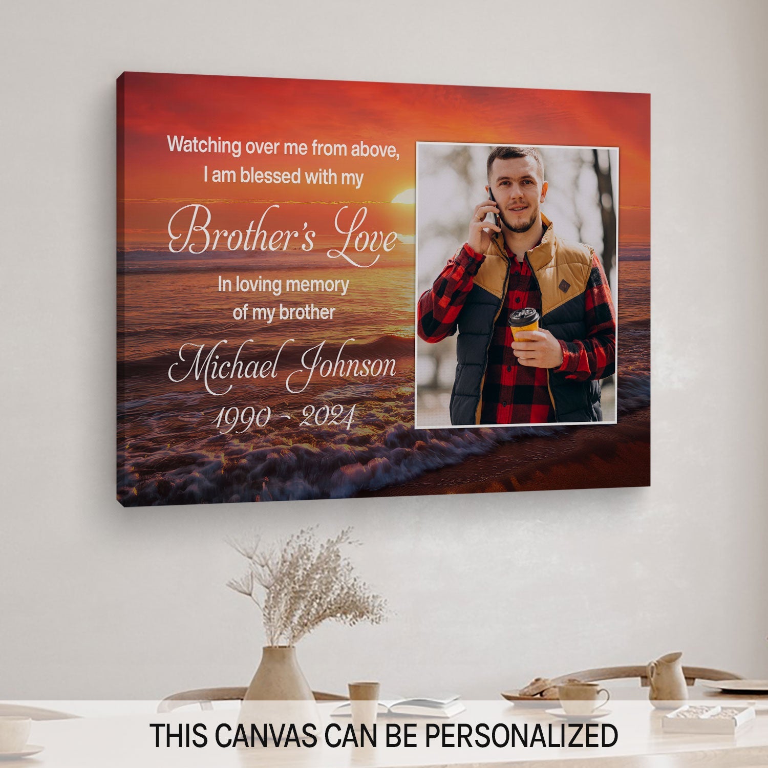 I Am Blessed By My Brother's Love - Personalized Memorial gift For Loss Of Brother - Custom Canvas Print - MyMindfulGifts