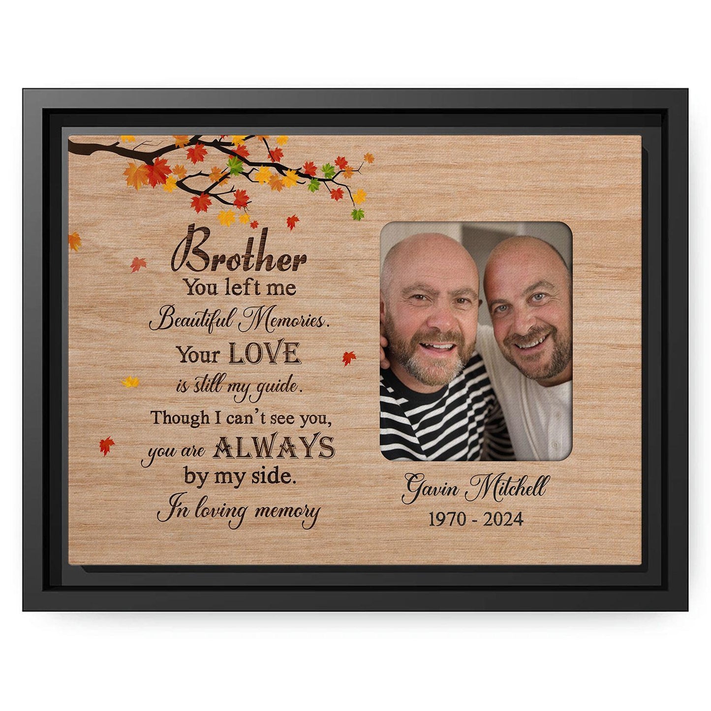 You Are Always By My Side - Personalized Memorial gift For Loss Of Brother - Custom Canvas Print - MyMindfulGifts