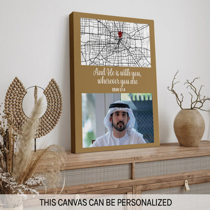 And He Is With You Wherever You Are - Personalized  gift For Muslim - Custom Canvas Print - MyMindfulGifts
