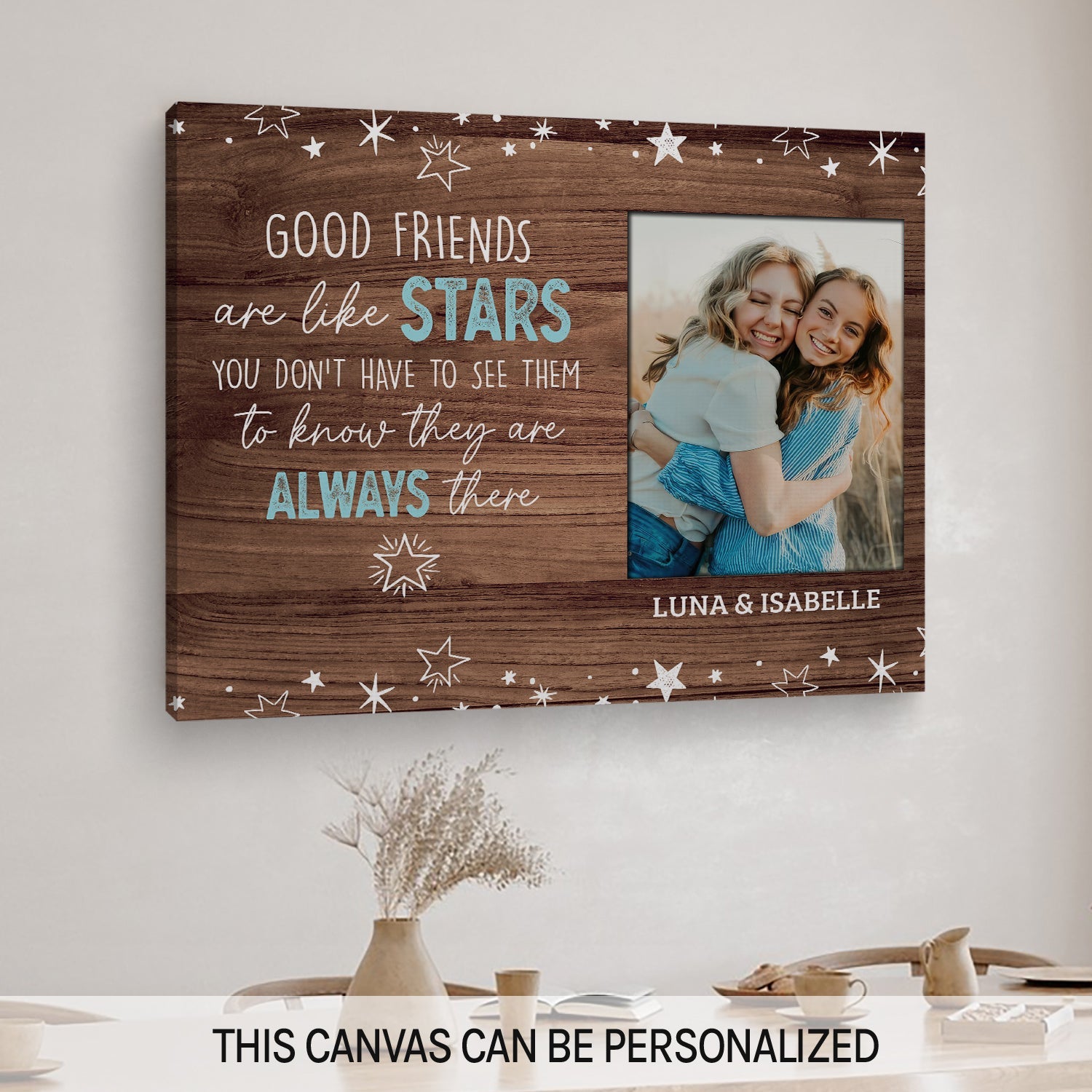Good Friends Are Like Stars - Personalized  gift For Long Distance Friend - Custom Canvas Print - MyMindfulGifts