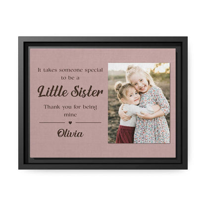It Takes Someone Special To Be A Little Sister - Personalized  gift For Little Sister - Custom Canvas Print - MyMindfulGifts