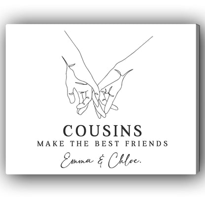 Cousins Make The Best Friend - Personalized  gift For Cousin - Custom Canvas Print - MyMindfulGifts