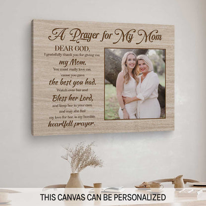A Prayer For My Mom - Personalized  gift For Christian Mom - Custom Canvas Print - MyMindfulGifts
