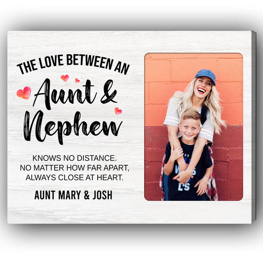 The Love Between An Aunt & Nephew - Personalized  gift For Long Distance Aunt or Nephew - Custom Canvas Print - MyMindfulGifts