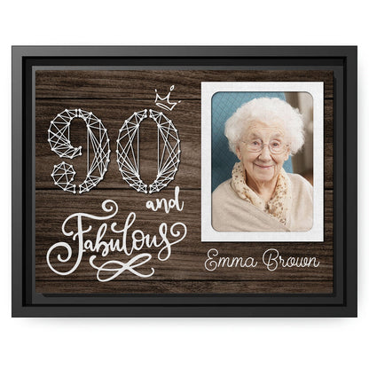 90 And Fabulous - Personalized 90th Birthday gift For 90 Year Old - Custom Canvas Print - MyMindfulGifts