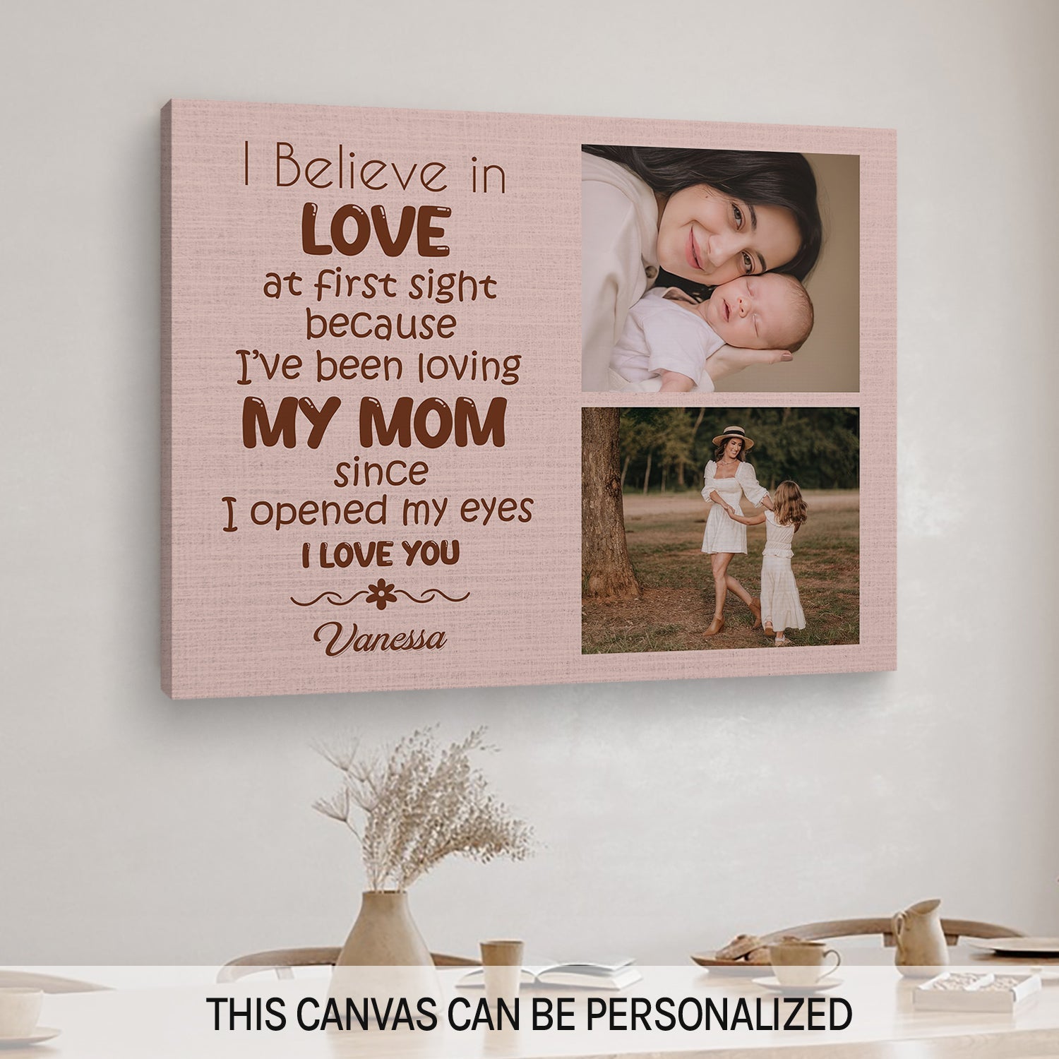 I Believe In Love At First Sight - Personalized  gift For Mom - Custom Canvas Print - MyMindfulGifts