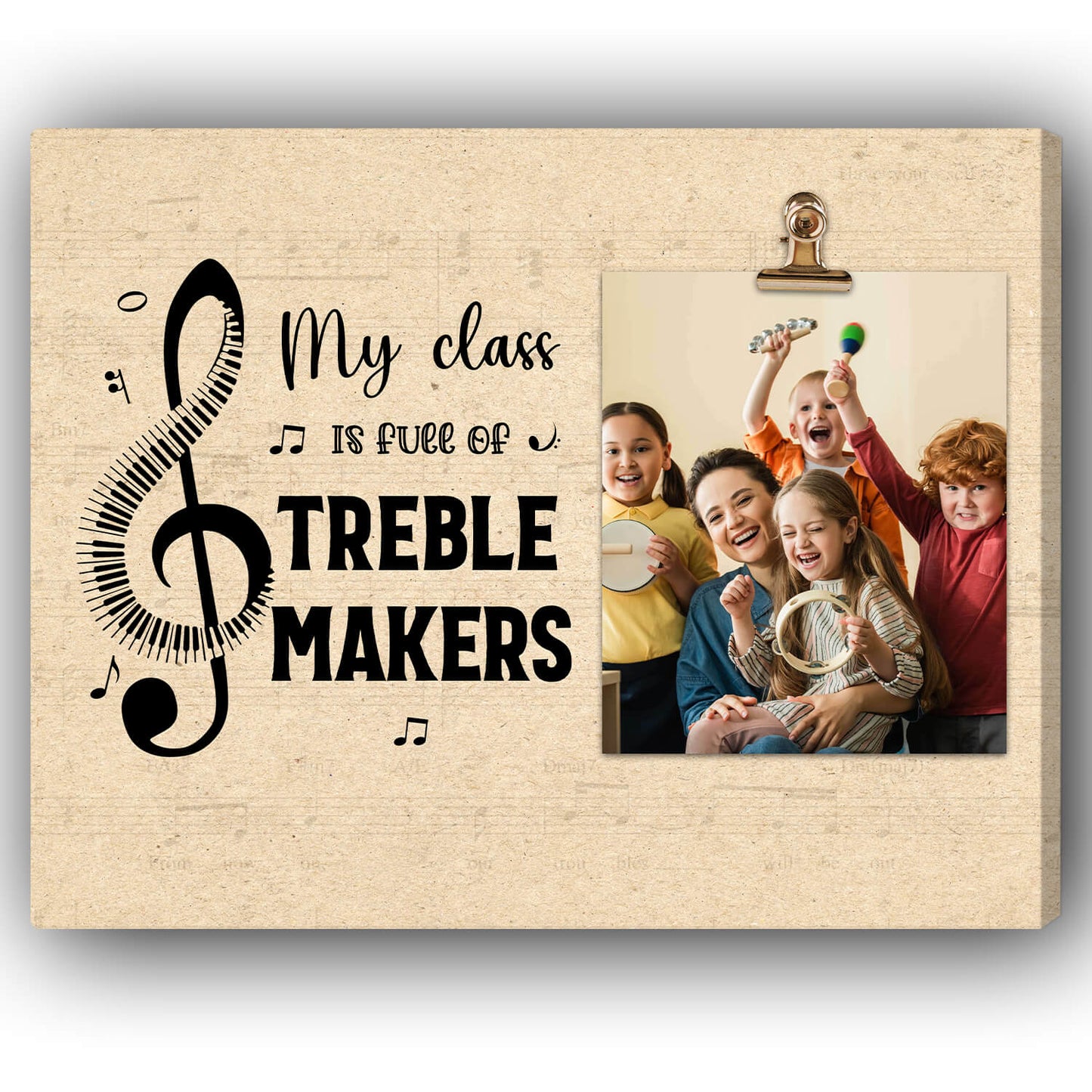 My Class Is Full Of Treble Makers - Personalized  gift For Music Teacher - Custom Canvas Print - MyMindfulGifts