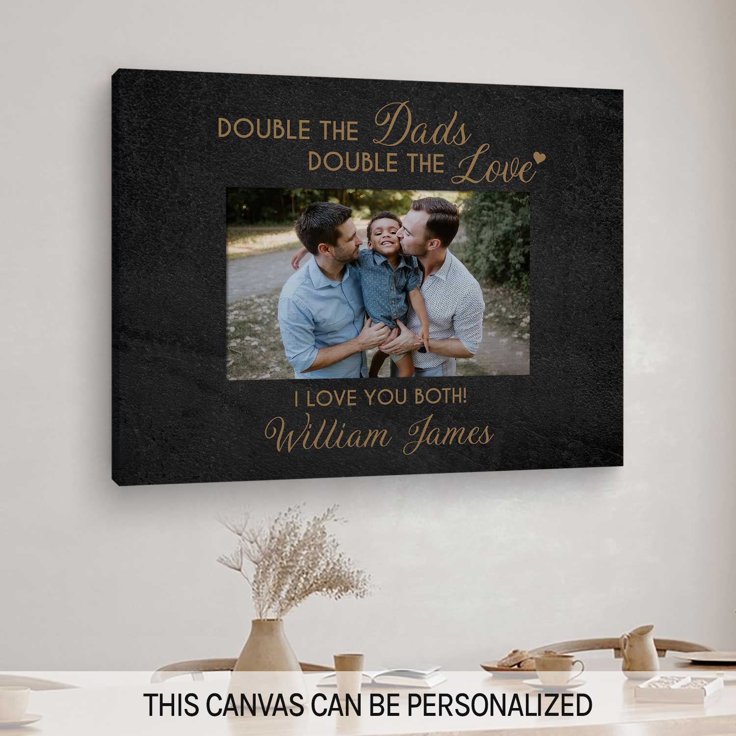 Double The Dads Double The Love - Personalized  gift For Gay Dads - Custom Canvas Print - MyMindfulGifts