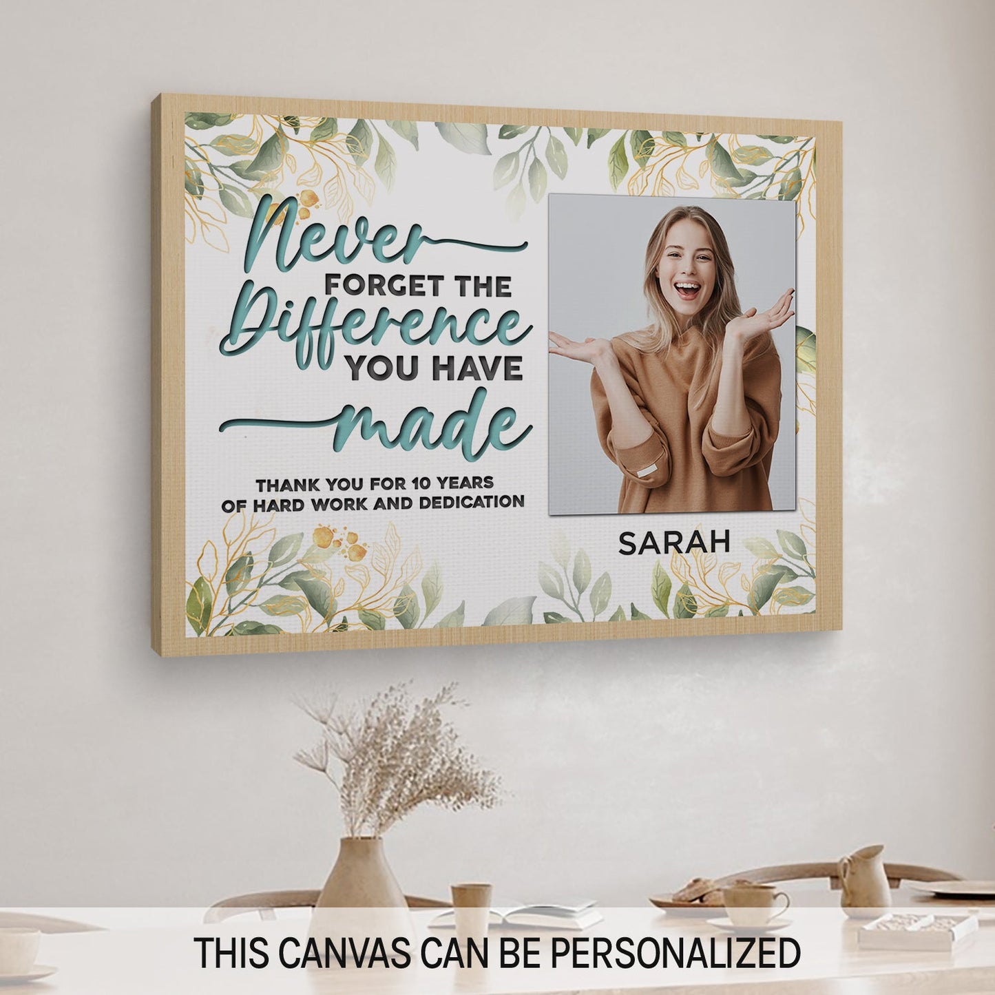 Never Forget The Difference You Have Made - Personalized  gift For Employee or Coworker - Custom Canvas Print - MyMindfulGifts