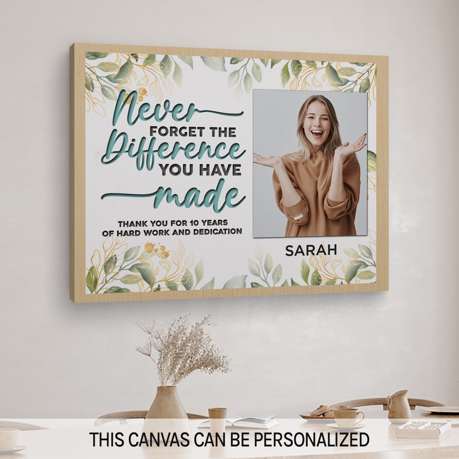 Never Forget The Difference You Have Made - Personalized  gift For Employee or Coworker - Custom Canvas Print - MyMindfulGifts