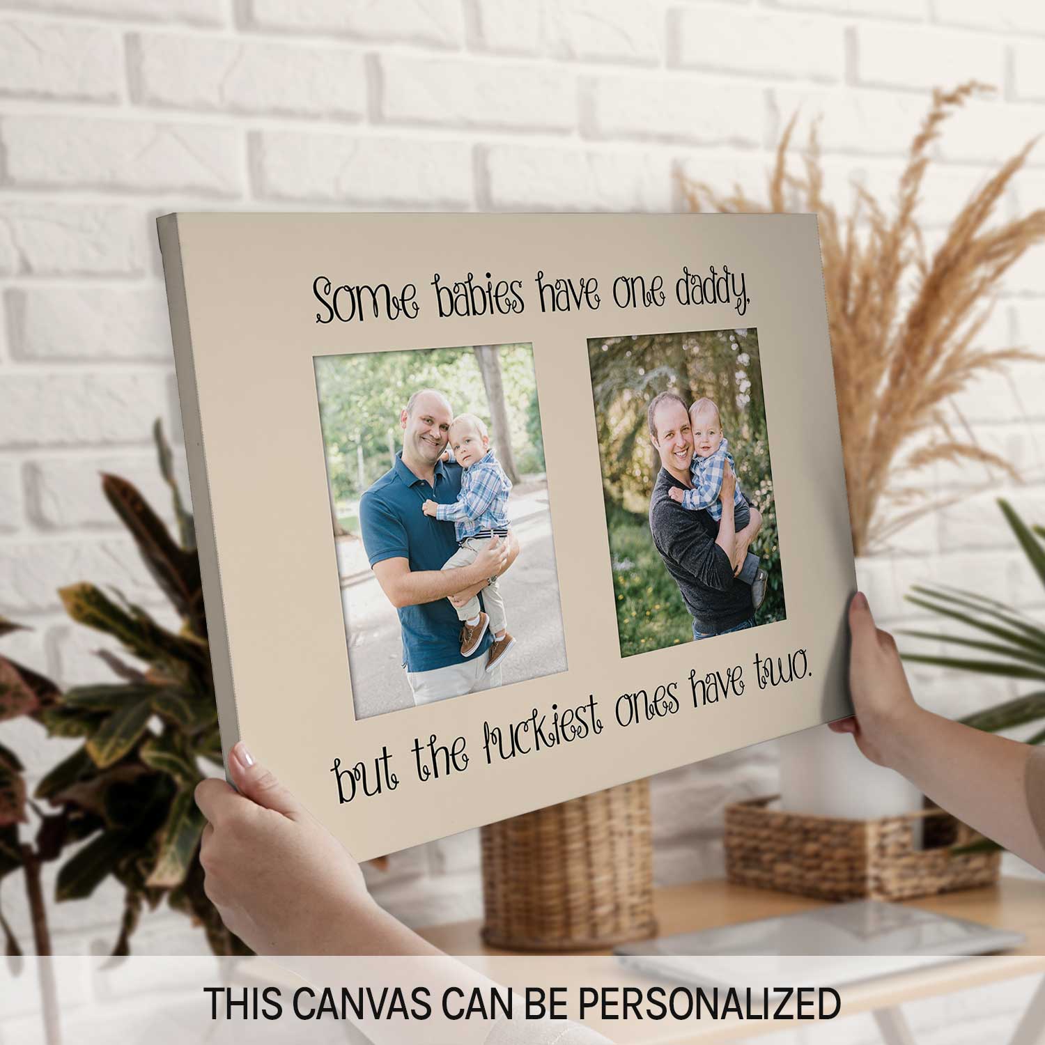 Some Babies Have One Daddy - Personalized  gift For Gay Dads - Custom Canvas Print - MyMindfulGifts