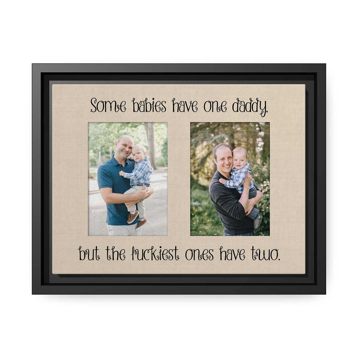 Some Babies Have One Daddy - Personalized  gift For Gay Dads - Custom Canvas Print - MyMindfulGifts