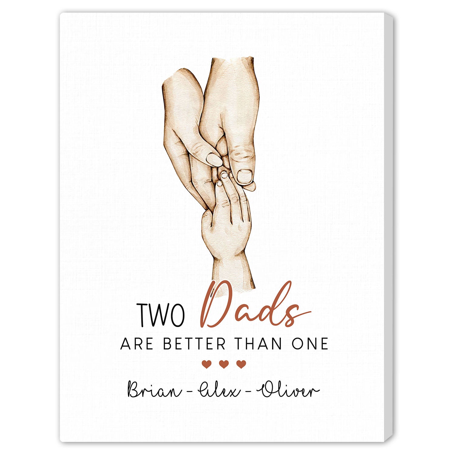 Two Dads Are Better Than One - Personalized  gift For Gay Dads - Custom Canvas Print - MyMindfulGifts