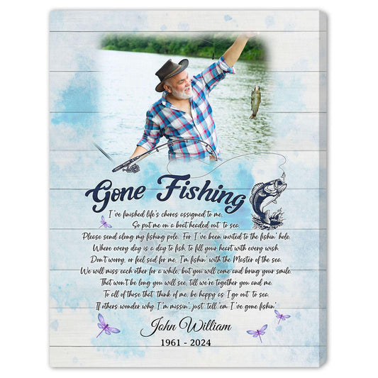 Gone Fishing - Personalized  gift For Loss Of Father, Fisherman - Custom Canvas Print - MyMindfulGifts