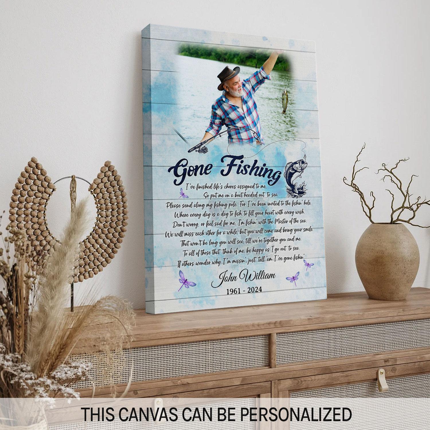 Gone Fishing - Personalized  gift For Loss Of Father, Fisherman - Custom Canvas Print - MyMindfulGifts