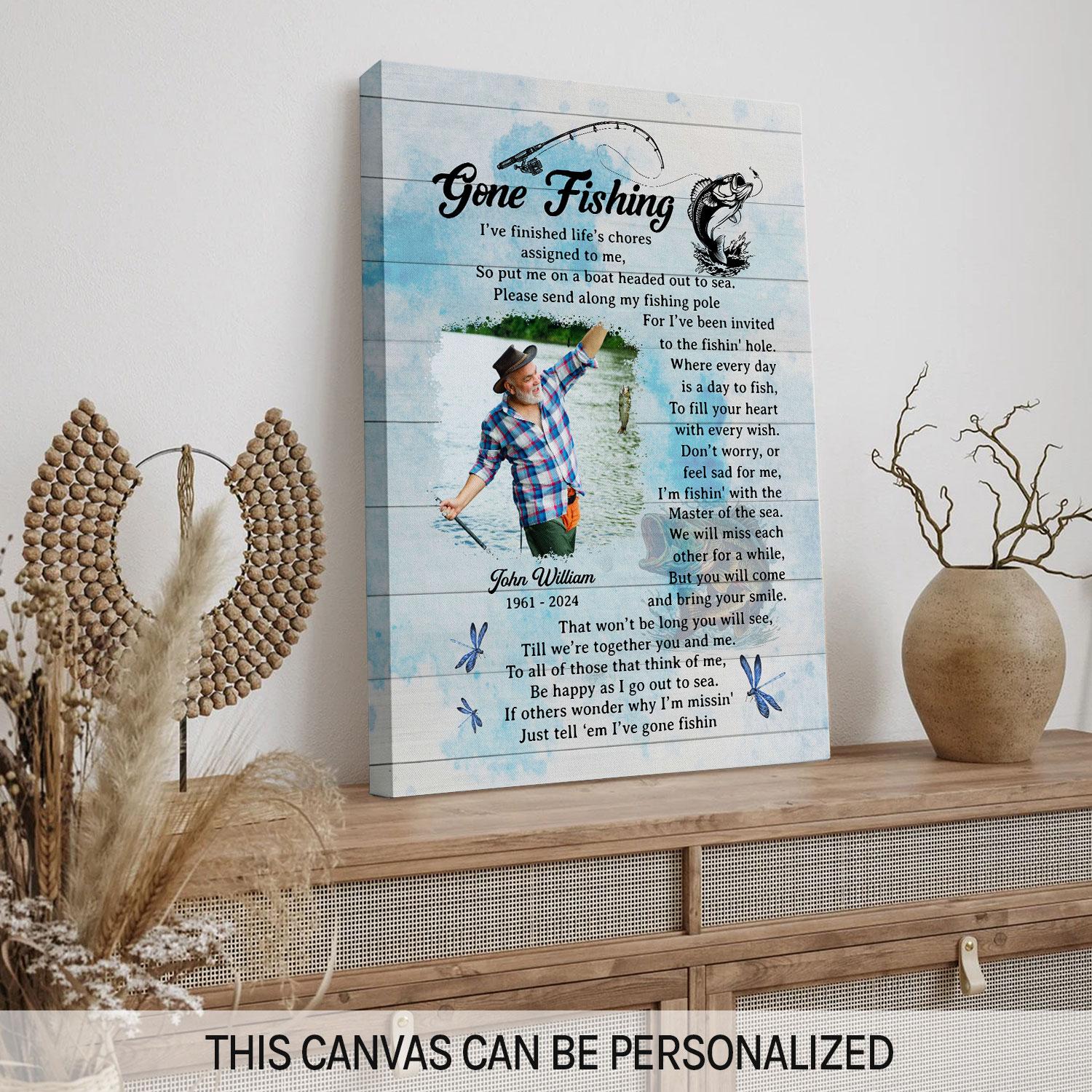 Just Tell 'Em I've Gone Fishing - Personalized  gift For Loss Of Father, Fisherman - Custom Canvas Print - MyMindfulGifts