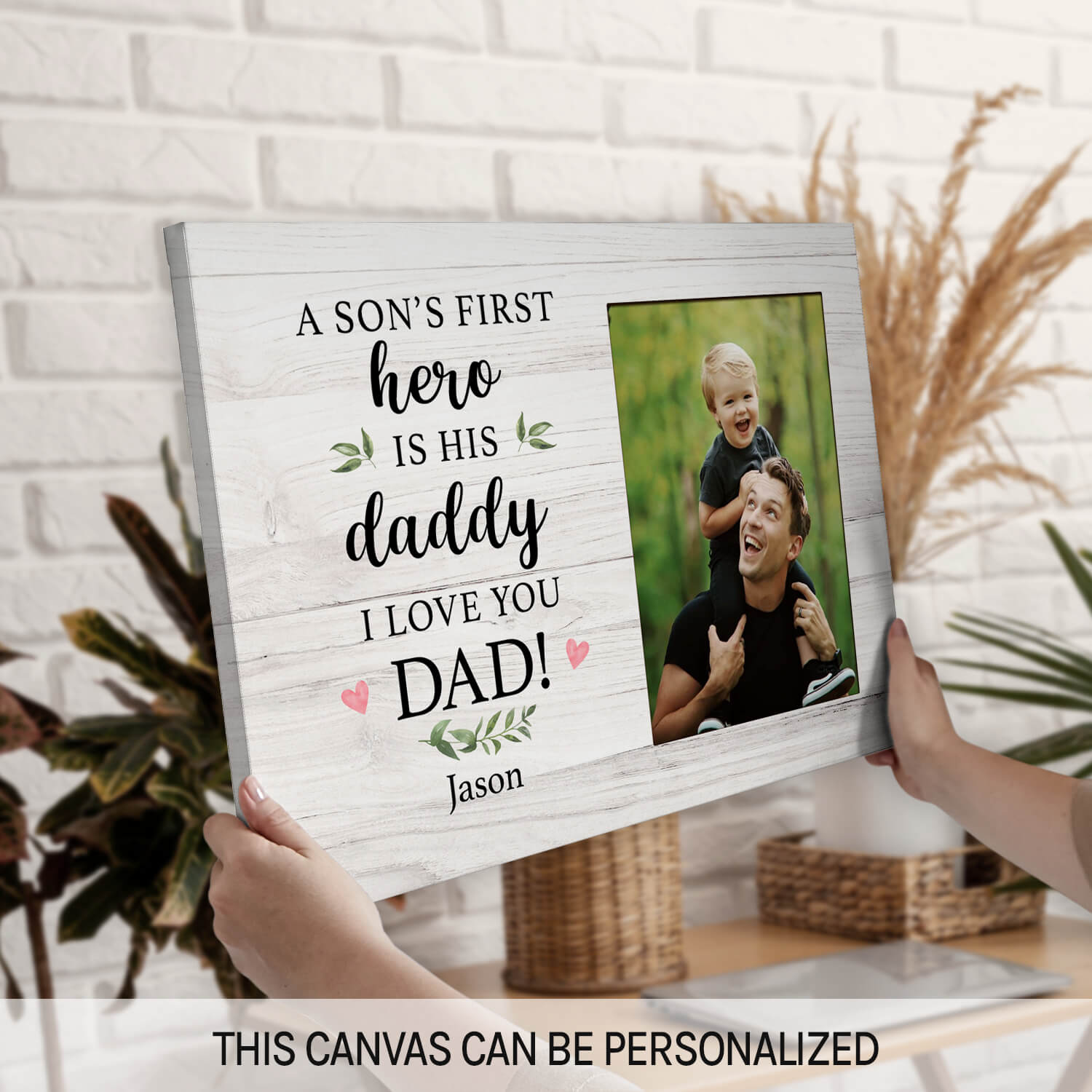A Son's First Hero Is His Daddy - Personalized  gift For Dad From Son - Custom Canvas Print - MyMindfulGifts