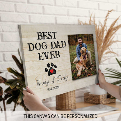 Best Dog Dad Ever - Personalized  gift For Dog Dad - Custom Canvas Print - MyMindfulGifts