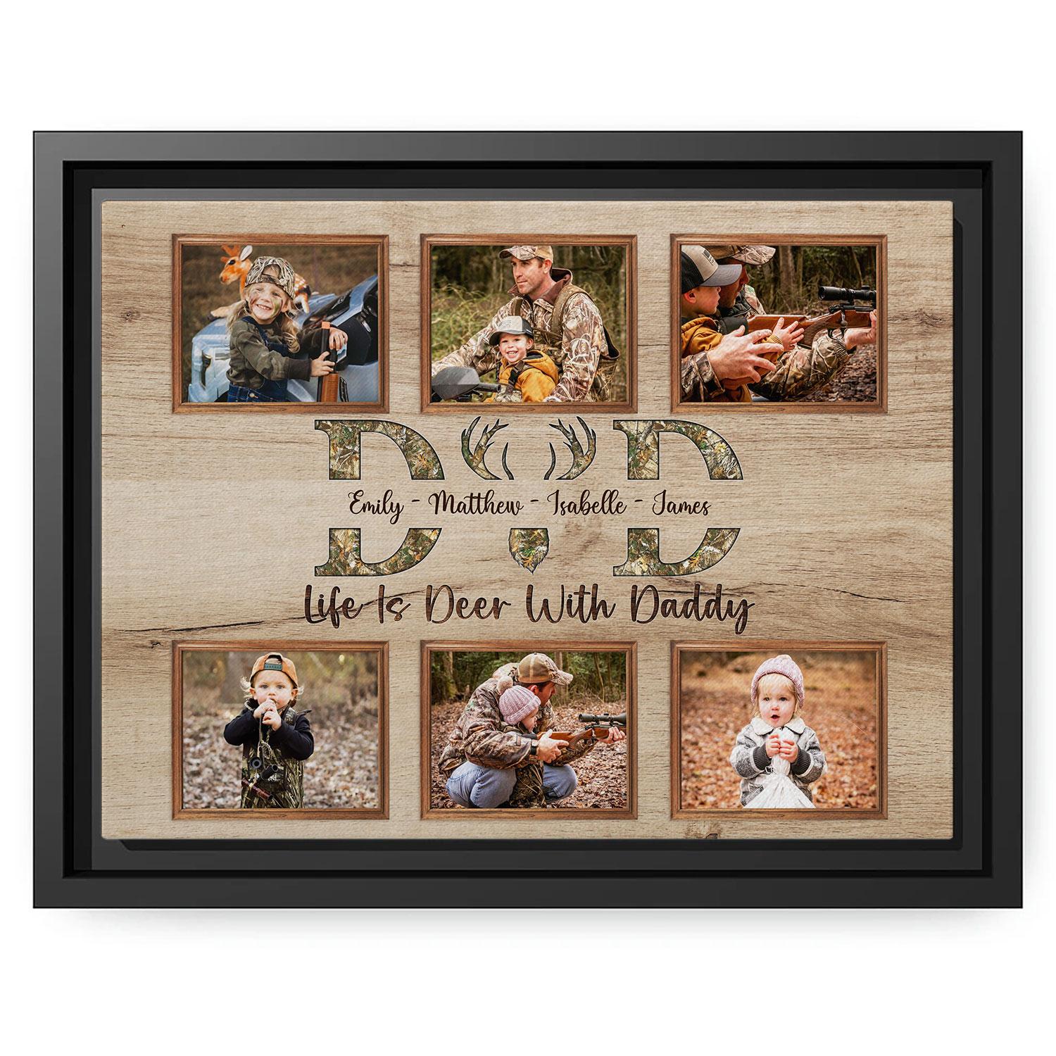 Life Is Deer With Daddy - Personalized  gift For Hunter Dad - Custom Canvas Print - MyMindfulGifts