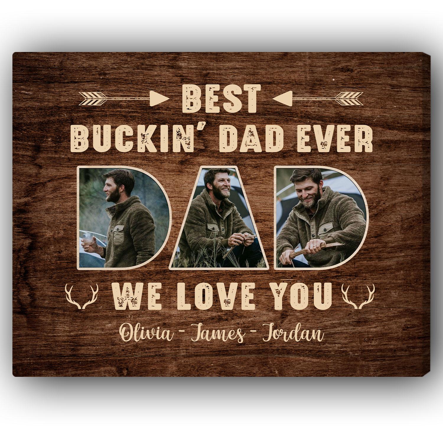 Best Buckin' Dad Ever - Personalized  gift For Hunter Dad - Custom Canvas Print - MyMindfulGifts