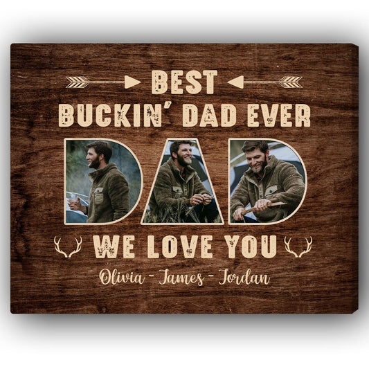 Best Buckin' Dad Ever - Personalized  gift For Hunter Dad - Custom Canvas Print - MyMindfulGifts