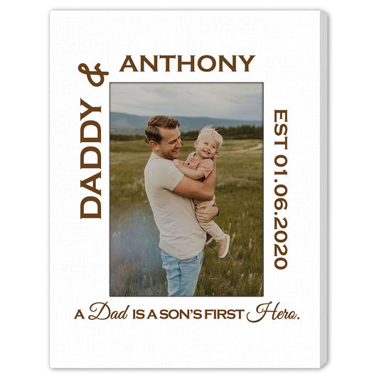 A Dad Is A Son First Hero - Personalized  gift Father Son - Custom Canvas Print - MyMindfulGifts