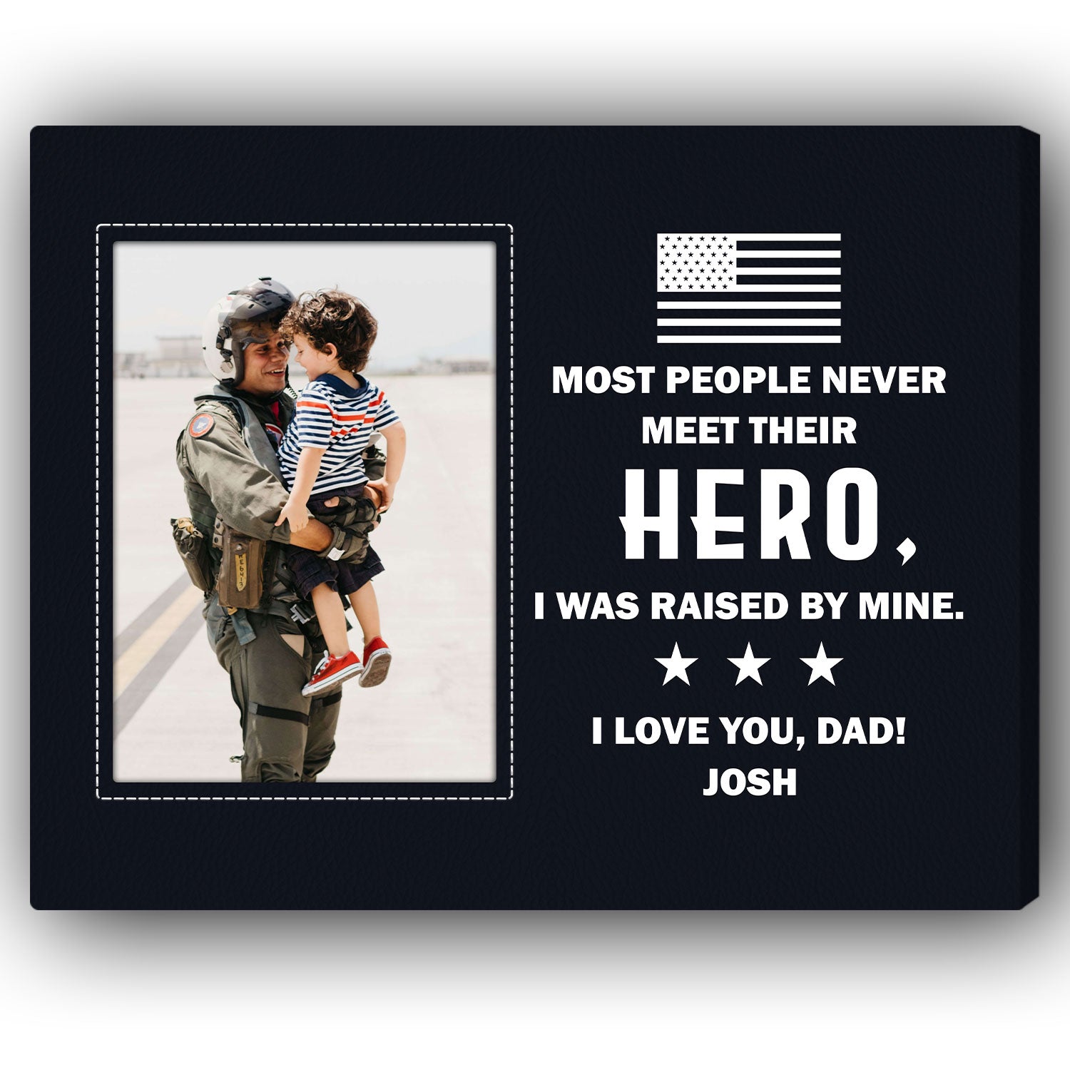 Most People Never Meet Their Hero - Personalized  gift For Veteran Dad - Custom Canvas Print - MyMindfulGifts