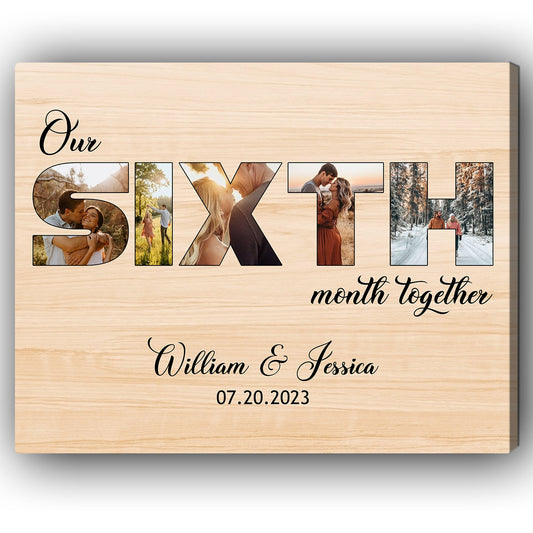 Our Sixth Month Together - Personalized 6 Month Anniversary gift For Him or Her - Custom Canvas Print - MyMindfulGifts
