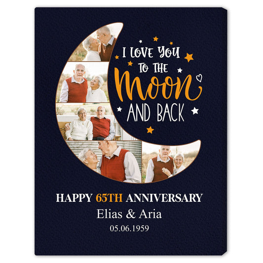 I Love You To The Moon And Back - Personalized 65 Year Anniversary gift For Parents, Husband or Wife - Custom Canvas Print - MyMindfulGifts