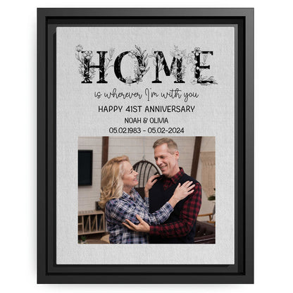 Home Is Wherever I'm With You - Personalized 41 Year Anniversary gift For Parents, Husband or Wife - Custom Canvas Print - MyMindfulGifts
