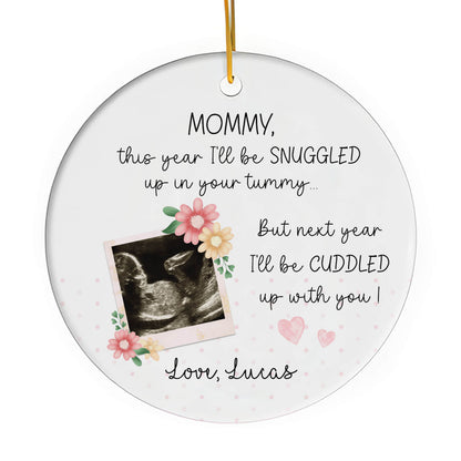 Next Year I'll Be Cuddled Up With You - Personalized  gift For Mom To Be - Custom Circle Ceramic Ornament - MyMindfulGifts