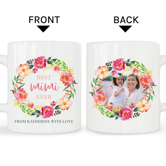 Best Mimi Ever - Personalized Mother's Day, Birthday, Valentine's Day or Christmas gift For Grandma - Custom Mug - MyMindfulGifts