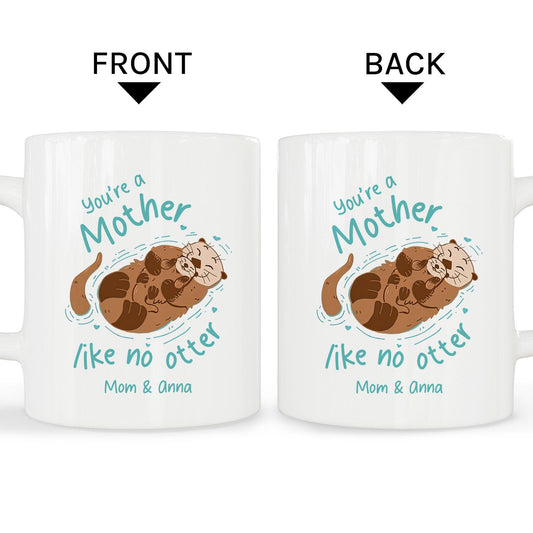 You're A Mother Like No Otter - Personalized  gift For Mom - Custom Mug - MyMindfulGifts