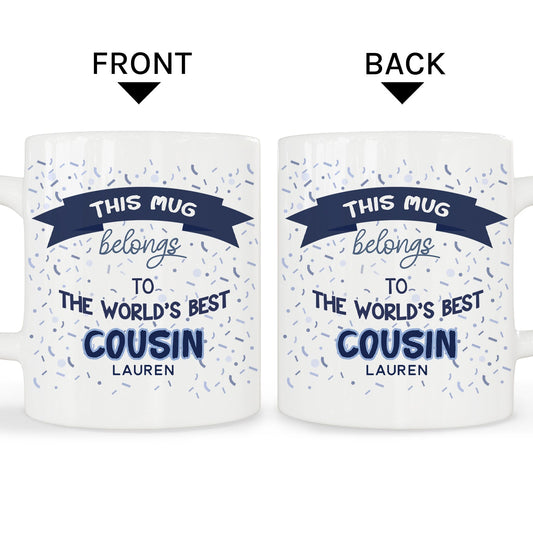 World's Best Cousin - Personalized  gift For Cousin - Custom Mug - MyMindfulGifts