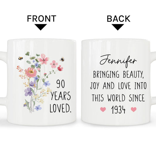 90 Years Loved - Personalized 90th Birthday gift For 90 Year Old Women - Custom Mug - MyMindfulGifts