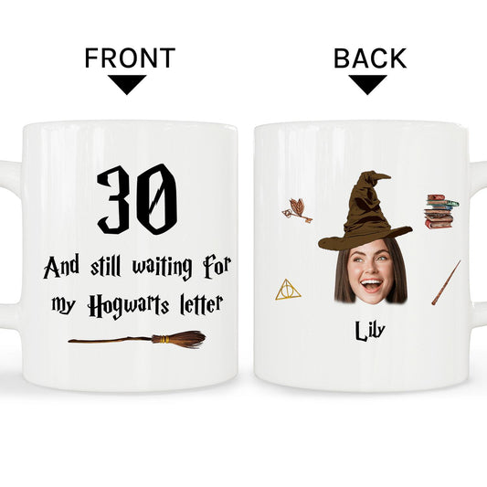 Still Waiting For My Hogwarts Letter - Personalized 30th Birthday gift For 30 Year Old - Custom Mug - MyMindfulGifts