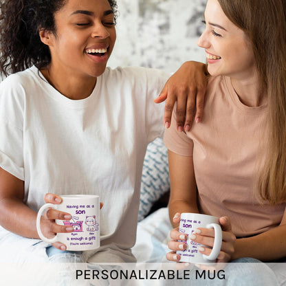 Having Me As A Son Is Enough A Gift - Personalized  gift For Parents From Son - Custom Mug - MyMindfulGifts