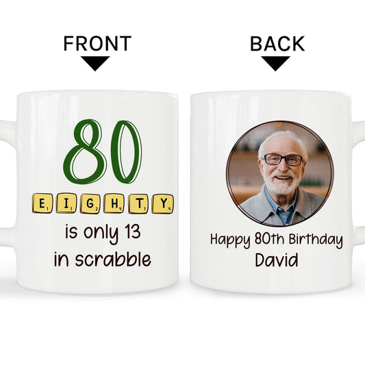 Eighty Is Only 13 In Scrabble - Personalized  gift For 80 Year Old - Custom Mug - MyMindfulGifts