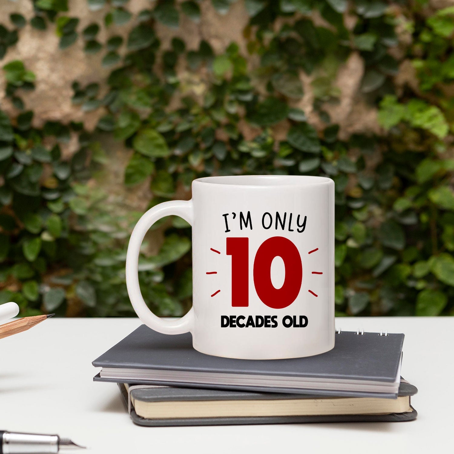 I'm Only Decades Old - Personalized 100th Birthday gift For 100 Year Old - Custom Mug - MyMindfulGifts