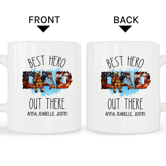 Best Hero Dad Out There - Personalized  gift For Firefighter Dad - Custom Mug - MyMindfulGifts