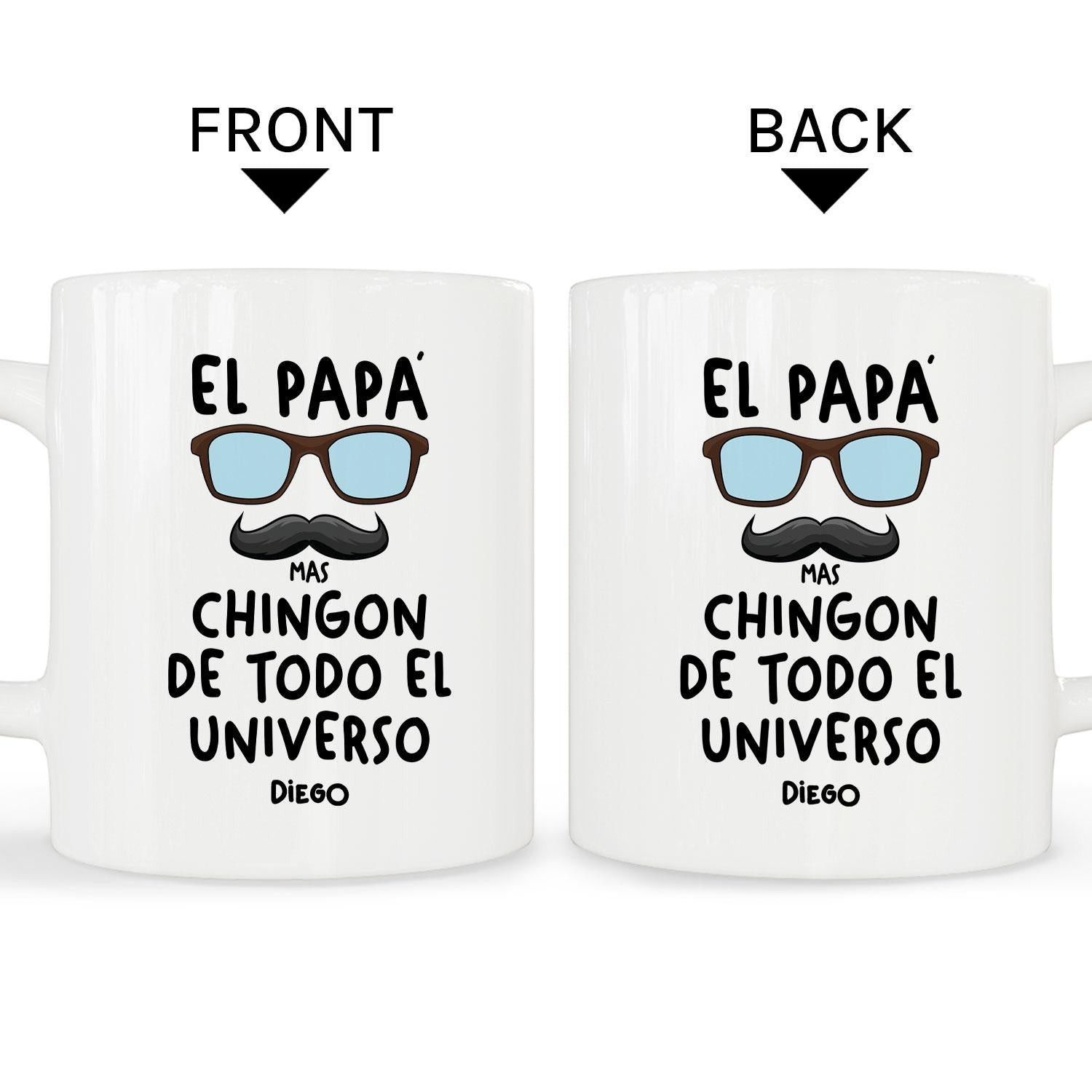 El Papá Mas Chingon De Todo El Universo - Personalized  gift For Mexican Dad - Custom Mug - MyMindfulGifts